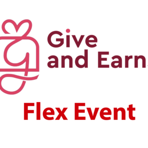 Give and Earns Flex Event